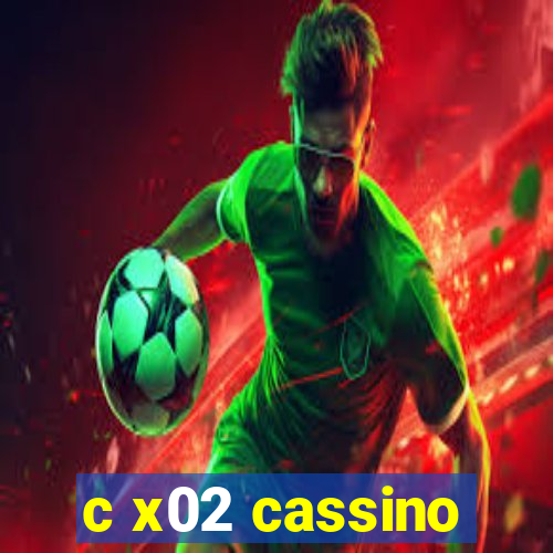 c x02 cassino